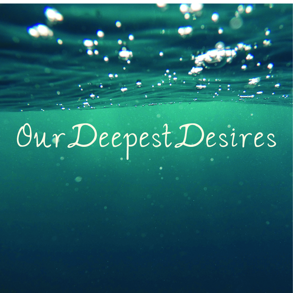 Our Deepest Desires blog by Jeannie Bruenning